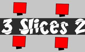 3 Slices